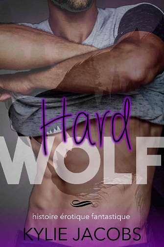 Hard Wolf - Kylie Jacobs (2022)