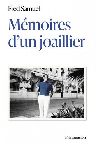 Mémoires d'un joaillier - Fred Samuel (2022)