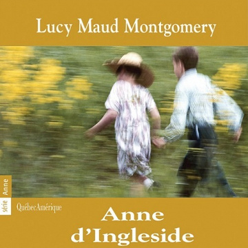 Lucy Maud Montgomery - Anne d’Ingleside - Tome 6 [2022]