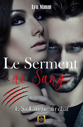 Le Serment de Sang, Tome 1 : Sa langue au chat - Lya Nimm (2022)
