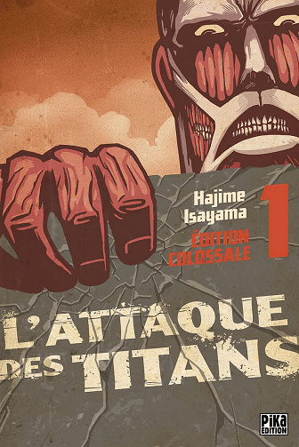 Attaque des Titans (L') - Édition colossale (01-12) (Isayama) (2015)