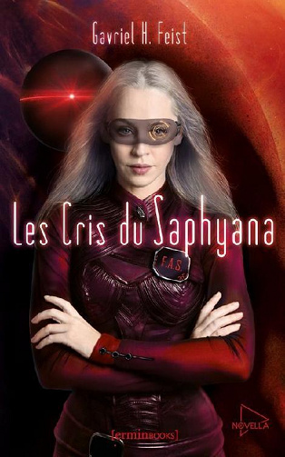 Les Cris du Saphyana - Gavriel H. Feist (2020)