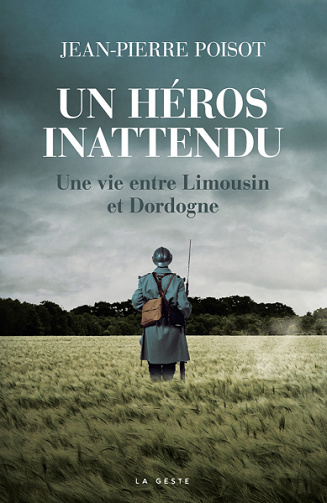 Un héros inattendu : Une vie entre Limousin et Dordogne - Jean-Pierre Poisot (2022)