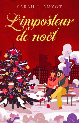 L'imposteur de Noël - Sarah J. Amyot (2022)