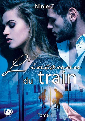 L'inconnu du train, Tome 1 - Ninie C (2022)