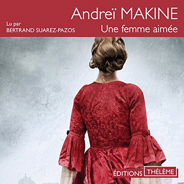 Une femme aimée - Andreï Makine