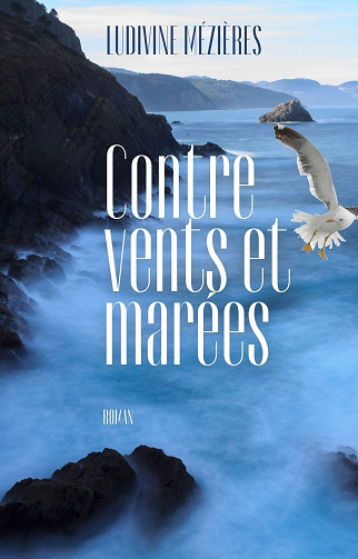 Contre vents et marées - Ludivine Mézières (2022)