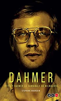 Serial killer T7 – Dahmer - Stéphane Bourgoin (2022)