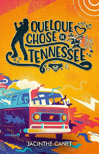 Quelque chose de Tennessee - Jacinthe Canet (2022)