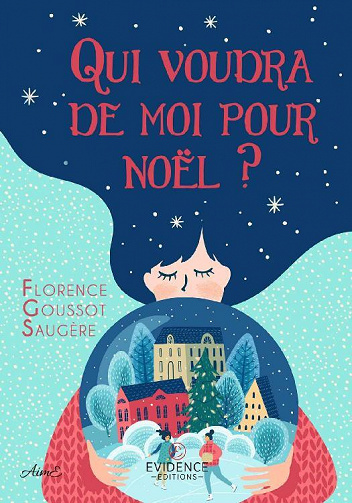 Qui voudra de moi pour Noël ? - Florence Goussot Saugère (2022)