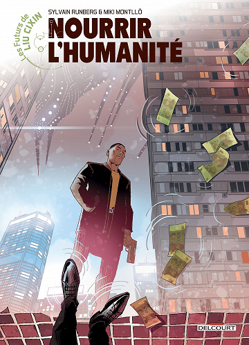 Les futurs de Liu Cixin - Tome 04 - Nourrir l'humanité (2022)