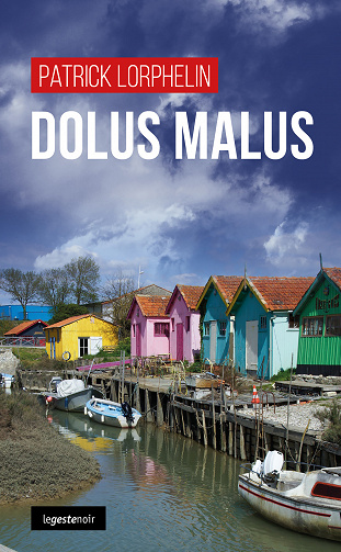 Dolus Malus - Patrick Lorphelin (2021)