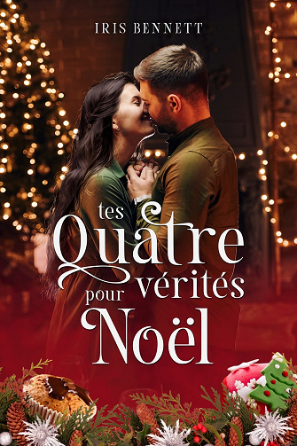 Tes quatre vérités pour Noël - Iris Bennett (2022)