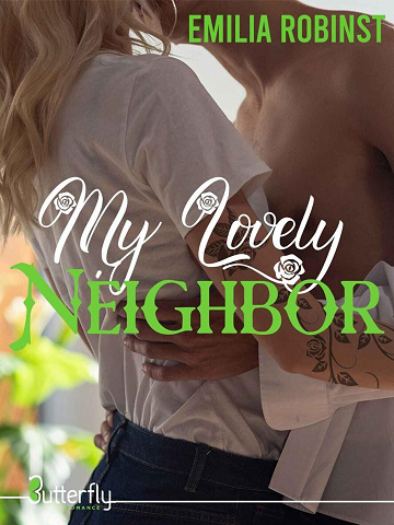 My Lovely, Tome 1 : Neighbor - Emilia Robinst (2022)