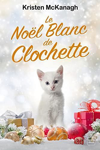 Clochette, Tome 2 : Le Noël blanc de Clochette - Kristen McKanagh (2022)