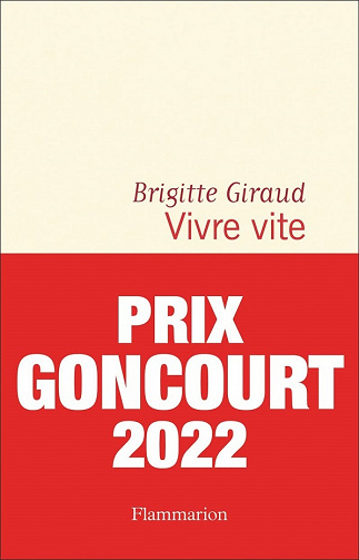 Vivre vite - Brigitte Giraud (2022)