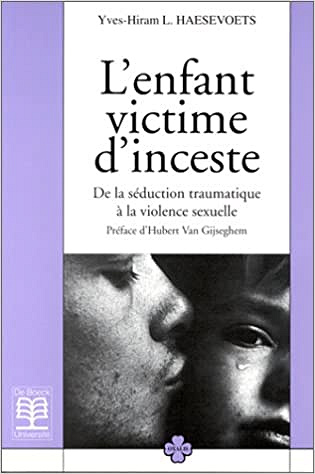 Yves-Hiram Haesevoets, "L'enfant victime d'inceste"