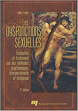 Gilles Trudel, "Les dysfonctions sexuelles"