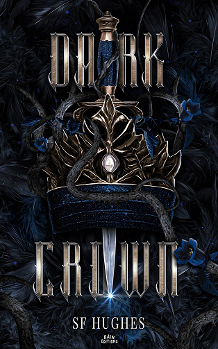 Dark Crown - S.F. Hughes (2022)