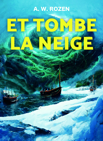 Et tombe la neige - A. W. Rozen (2022)