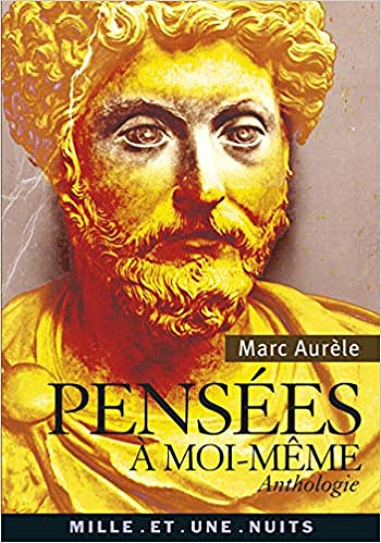 Marc Aurèle, "Pensées à moi-même"