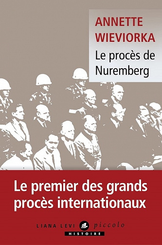 Le procès de Nuremberg - Annette Wieviorka (2022)