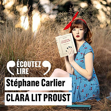 Clara lit Proust -Stéphane Carlier  [2022]