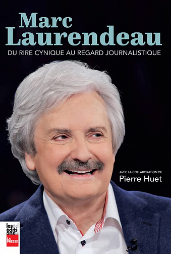 Du rire cynique au regard journalistique - Marc Laurendeau (2022)