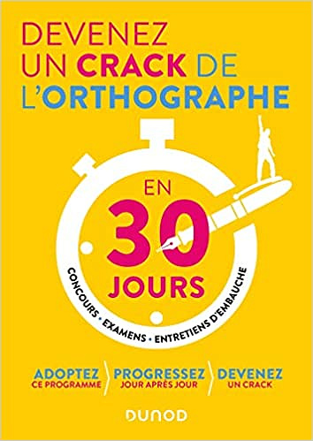 Devenez un crack de l'orthographe en 30 jours - Emilie Dhérin (2022)