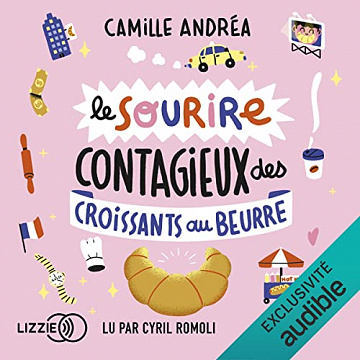 Le sourire contagieux des croissants au beurre - Camille Andrea (2022)