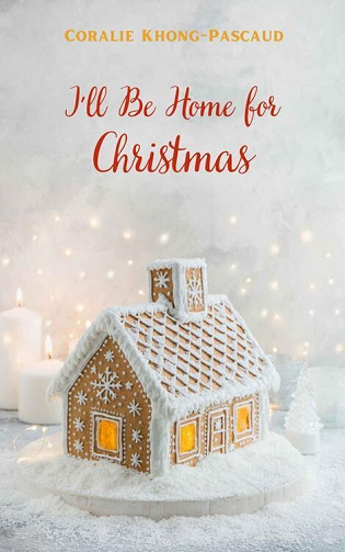 I'll Be Home for Christmas - Coralie Khong-Pascaud (2022)