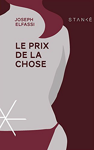 Le prix de la chose - Joseph Elfassi