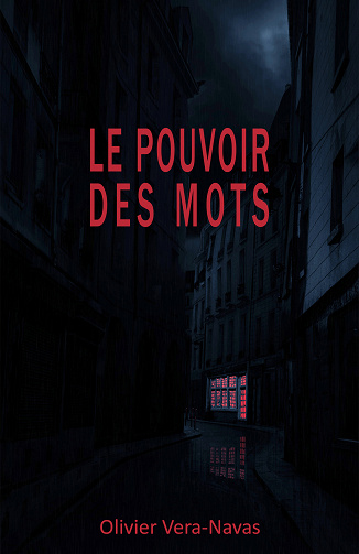 Le Pouvoir des mots - Olivier Vera-Navas (2022)