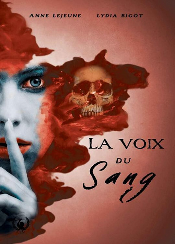 La voix du sang - Anne Lejeune, Lydia Bigot (2022)