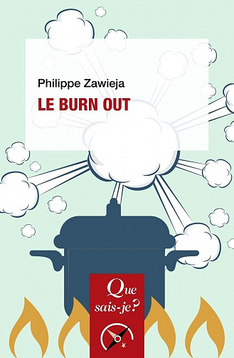 Le Burn out - Philippe Zawieja (2021)