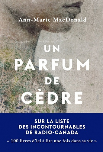 Un parfum de cèdre - Ann-Marie MacDonald