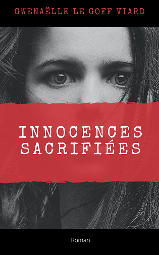 Innocences sacrifiées - Gwenaëlle Le Goff Viard (2022)