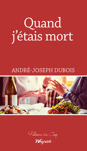 Quand j'étais mort - André-Joseph Dubois (2022)