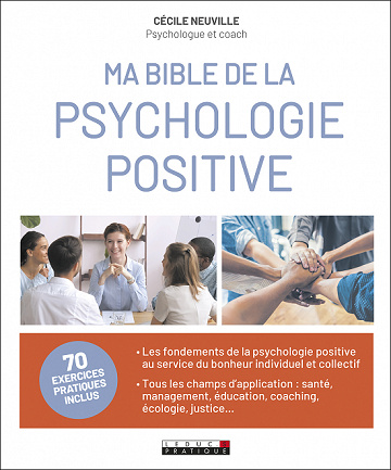 Ma Bible de la psychologie positive - Cécile Neuville (2020)