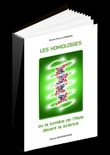 LES HOMOLOGIES ou La lumière de l’Asie devant la science - FRANCIS LEFEBURE