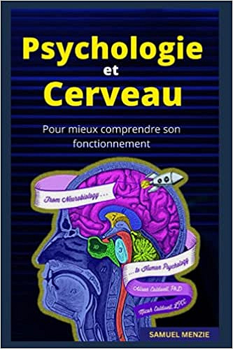 Psychologie et cerveau: Pour mieux comprendre comment ça marche, vraie discussion sur la mémoire, le QI et les émotions - SAMUEL MENZIE (2022)