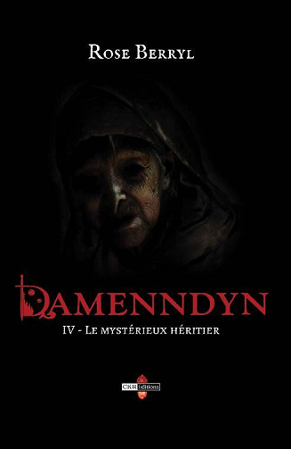 Damenndyn, Tome 4 : Le mystérieux héritier - Rose Berryl (2022)