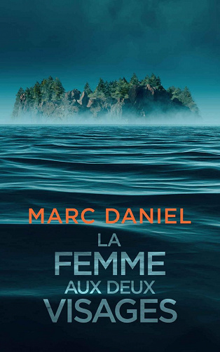 La femme aux deux visages (Ethan Archer, Tome 2) - Marc Daniel (2022)