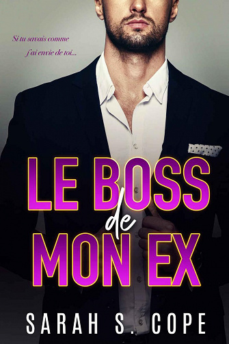 Le Boss de mon Ex - Sarah S. Cope (2022)
