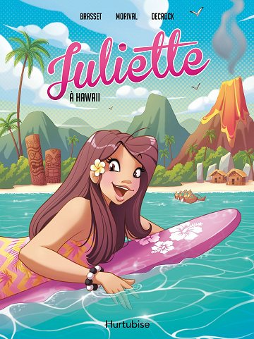 Juliette - Tome 6 - Juliette à Hawaii (2022)