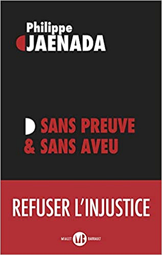 Sans preuve et sans aveu - Philippe Jaenada (2022)