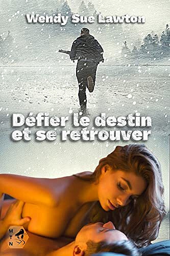 Défier le destin et se retrouver - Wendy Sue Lawton (2022)