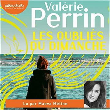 Les Oubliés du dimanche - Valérie Perrin (2022)