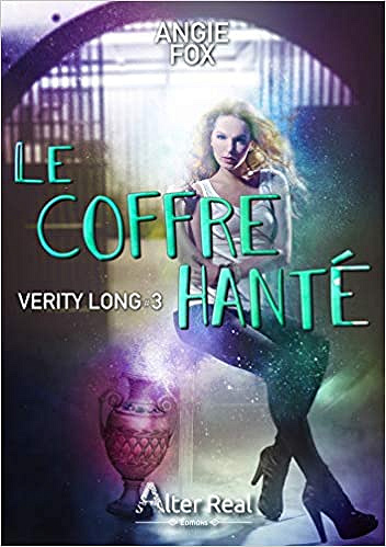 Le coffre hanté: Verity Long, T3 - Angie Fox