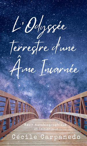 L'Odyssée terrestre d'une âme incarnée - Cécile Carpanedo (2022)